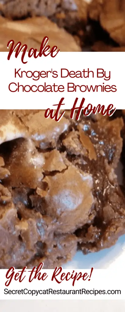 Kroger Death by Chocolate Brownies Recipe