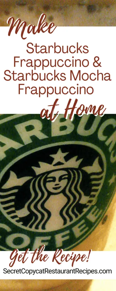 Starbucks Frappuccino and Starbucks Mocha Frappuccino Recipes