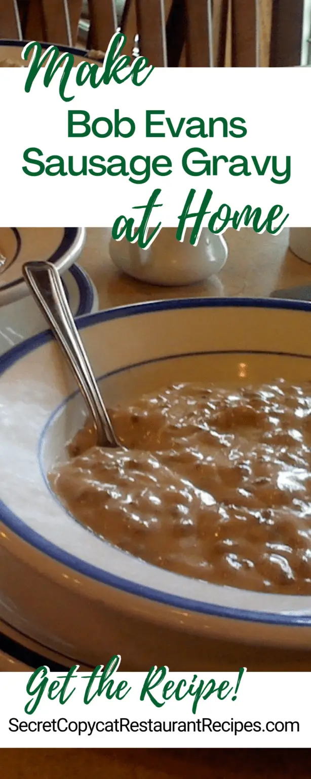 Bob Evans Sausage Gravy Copycat Recipe Secret Copycat Restaurant Recipes