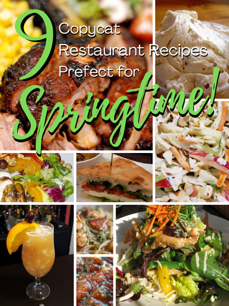 9 Copycat Restaurant Recipes Perfect for Springtime