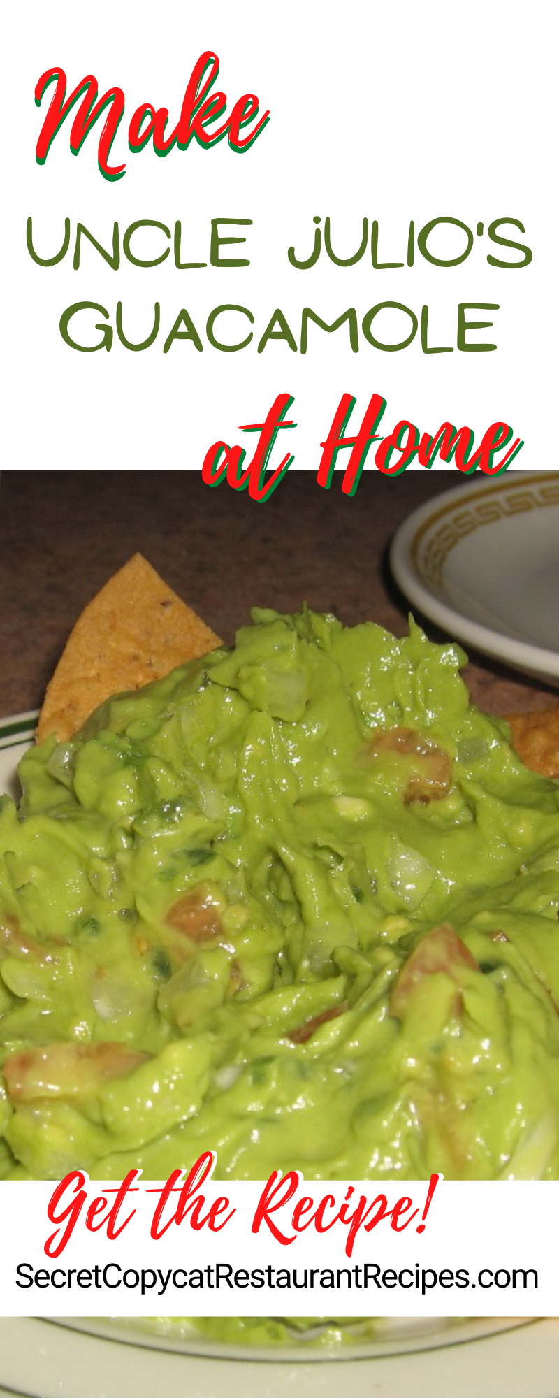 Uncle Julio's Guacamole Recipe