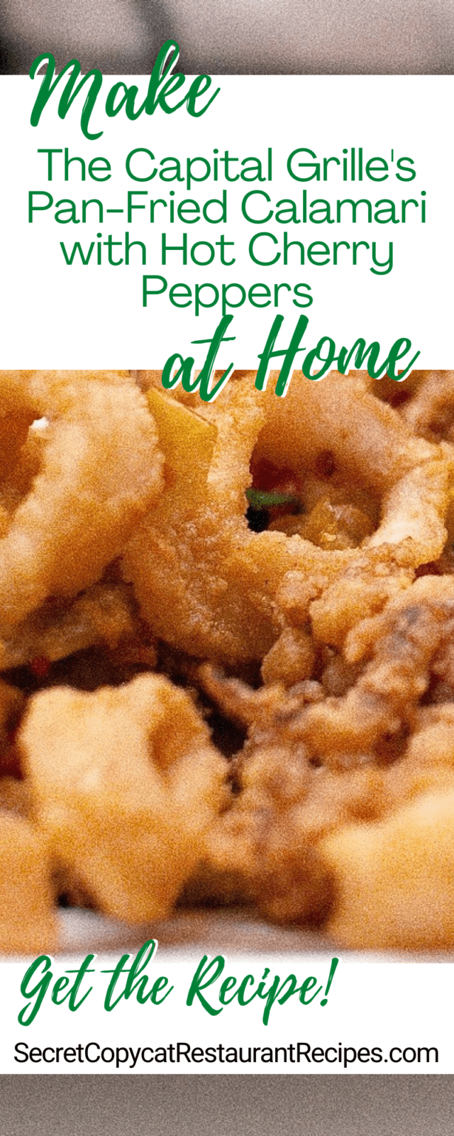 The Capital Grille PanFried Calamari with Hot Cherry Peppers Recipe