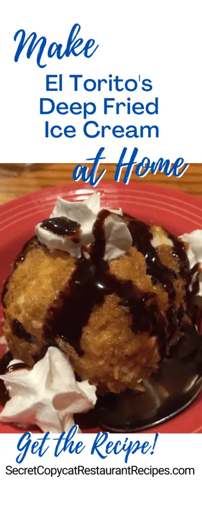 El Torito Deep Fried Ice Cream Recipe