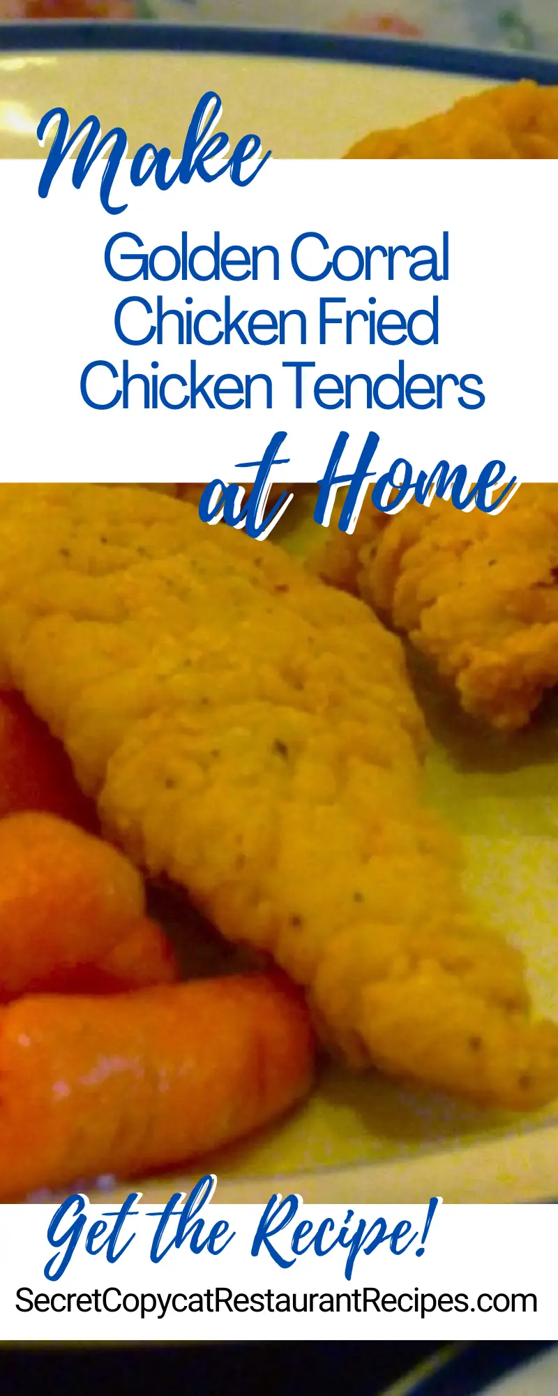 Golden Corral Chicken Fried Chicken Tenders Recipe