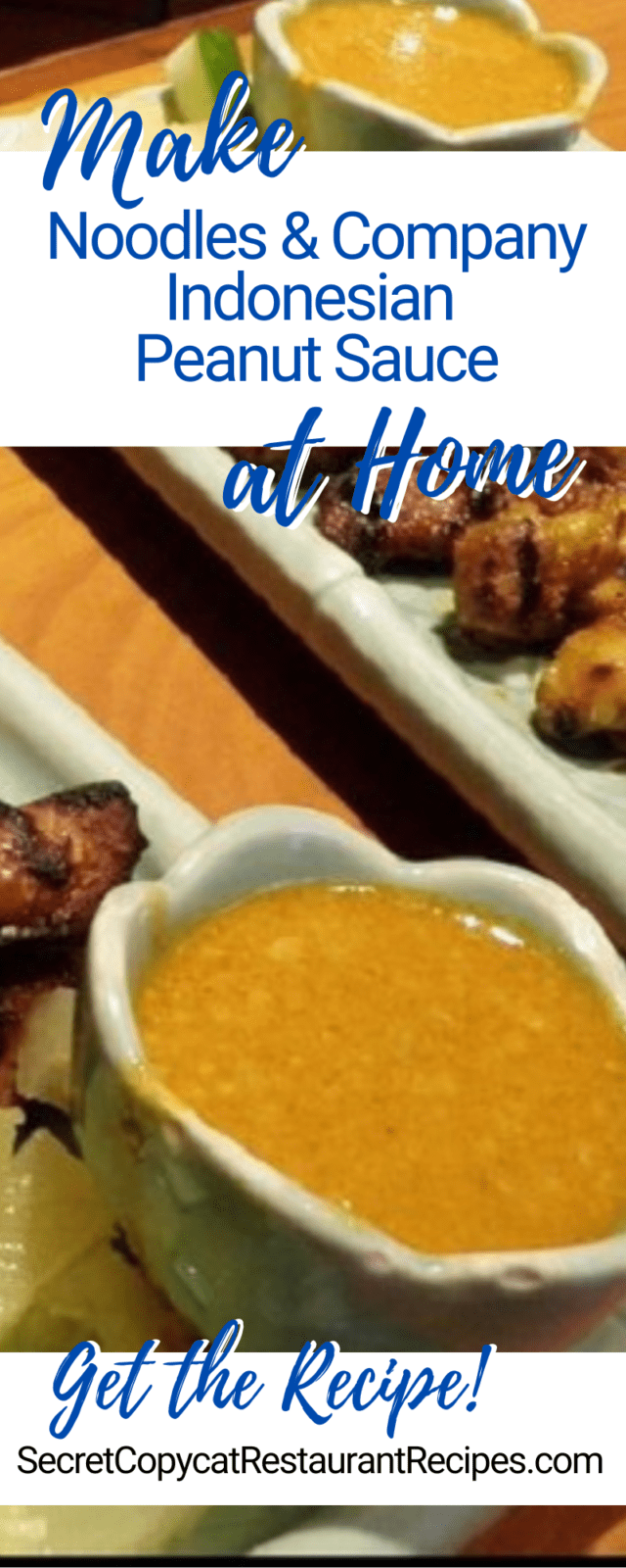 Noodles & Company Indonesian Peanut Sauce Recipe