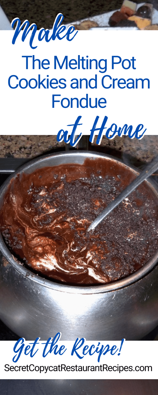 The Melting Pot Cookies and Cream Fondue Recipe