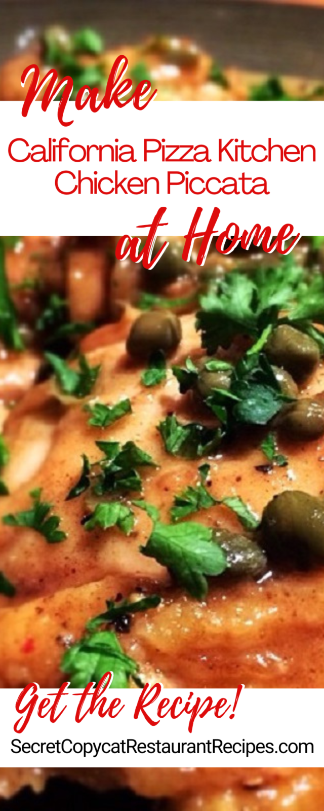 California Pizza Kitchen Chicken Piccata Recipe - Secret Copycat ...