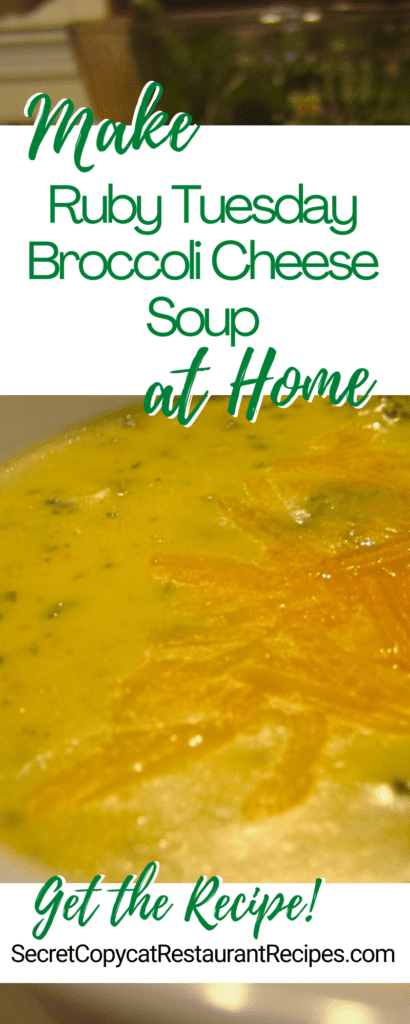Ruby Tuesday Broccoli Cheese Soup Recipe
