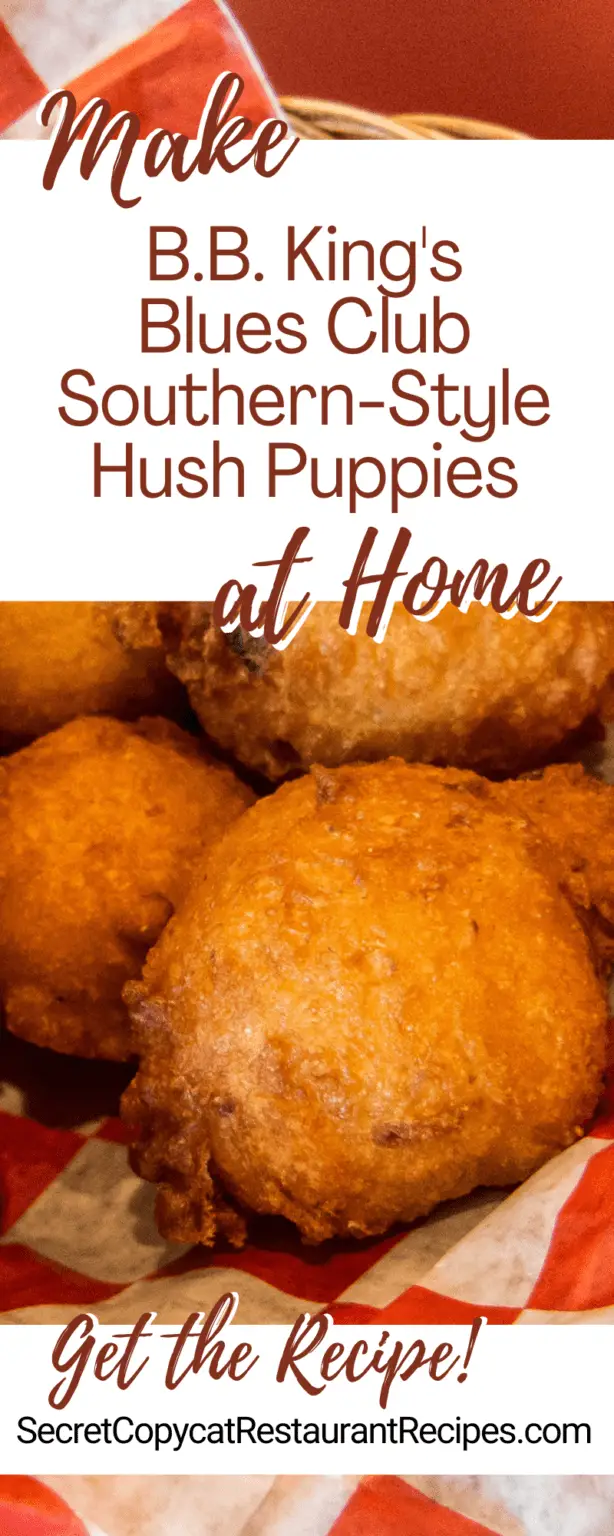 B.B. King's Blues Club Southern-Style Hush Puppies Copycat Recipe