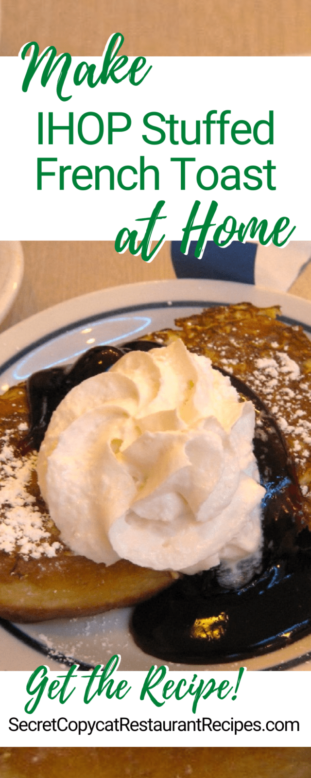 IHOP Stuffed French Toast Recipe