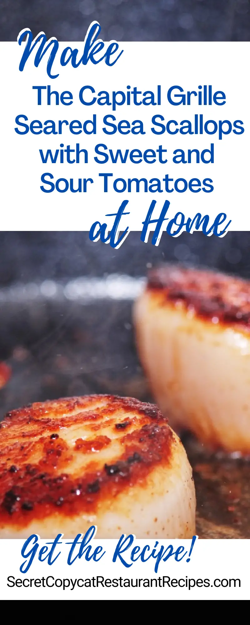 The Capital Grille Seared Sea Scallops with Sweet and Sour Tomatoes Recipe