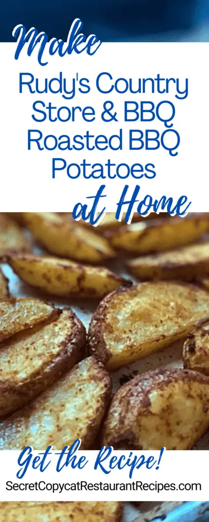 Rudy's Country Store & BBQ Roasted BBQ Potatoes Recipe