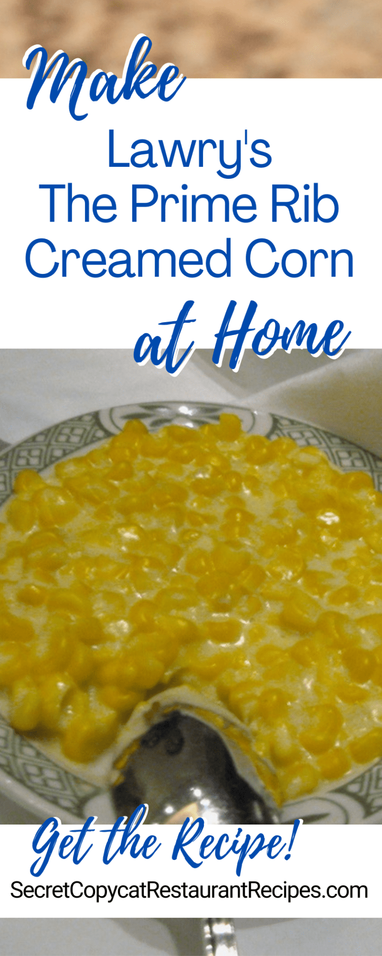 Lawry's The Prime Rib Creamed Corn Recipe Secret Copycat Restaurant
