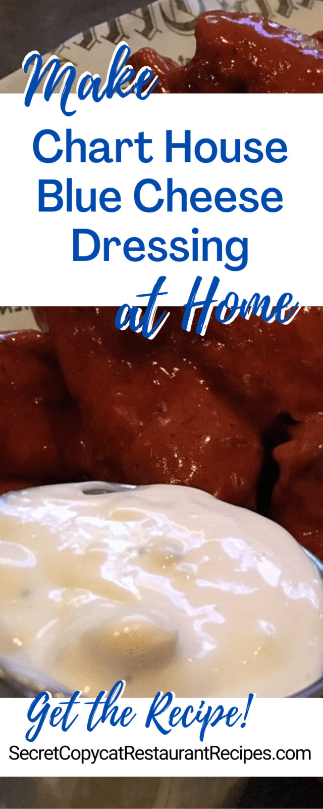 Chart House Blue Cheese Dressing Recipe Secret Copycat Restaurant Recipes