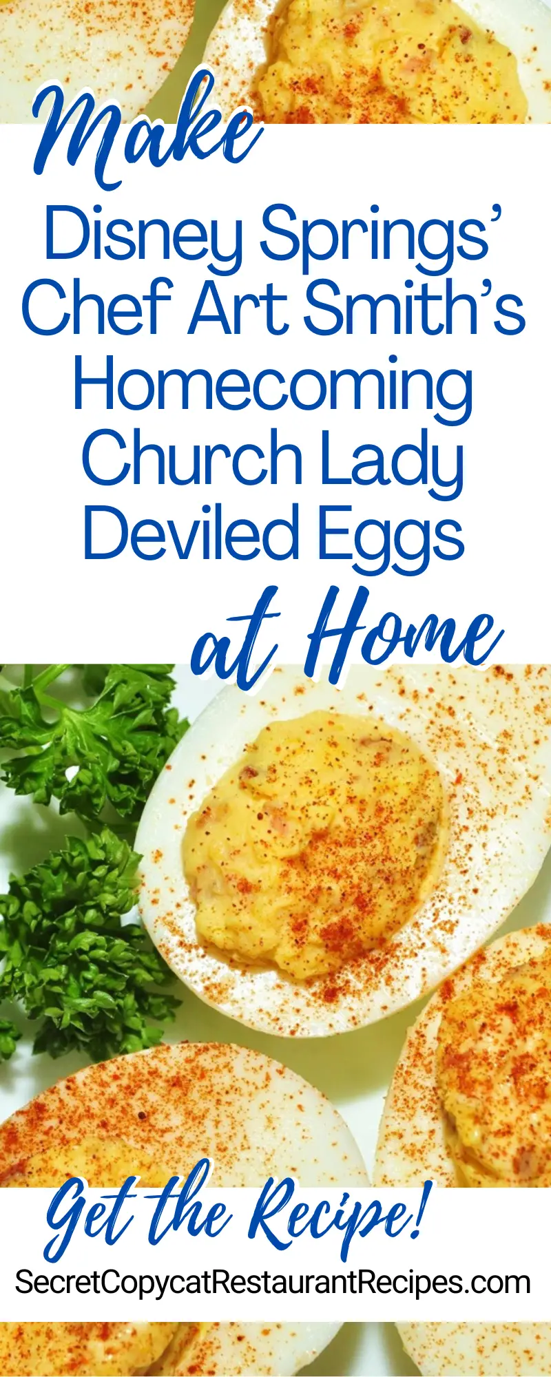 Disney Springs’ Chef Art Smith’s Homecoming Church Lady Deviled Eggs Recipe