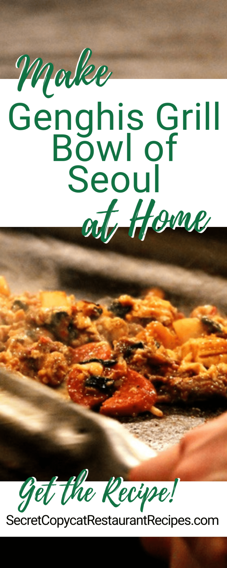 Genghis Grill Bowl of Seoul Recipe Secret Copycat Restaurant Recipes