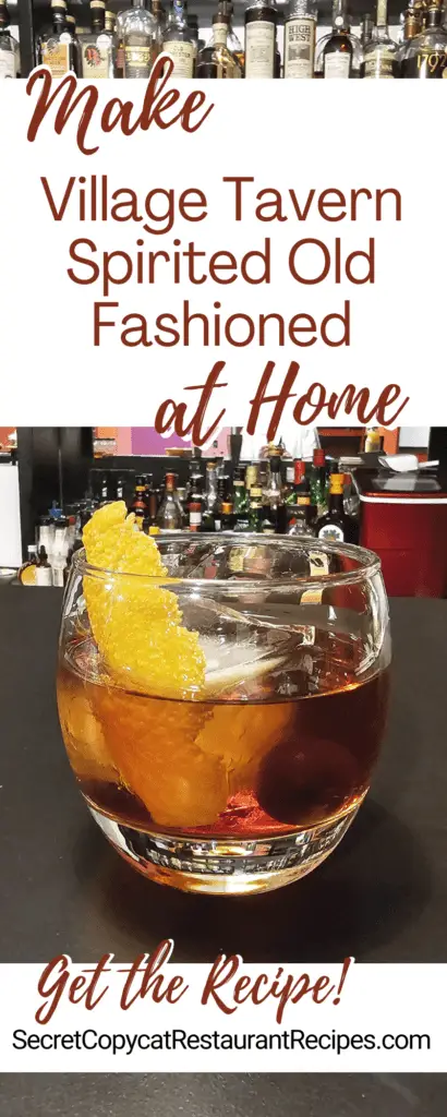 Village Tavern Spirited Old Fashioned Cocktail Recipe