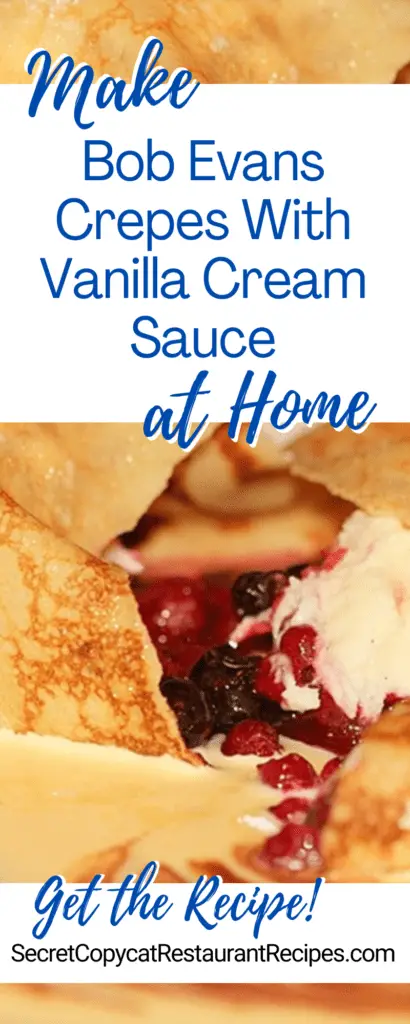 Bob Evans Crepes With Vanilla Cream Sauce Recipe