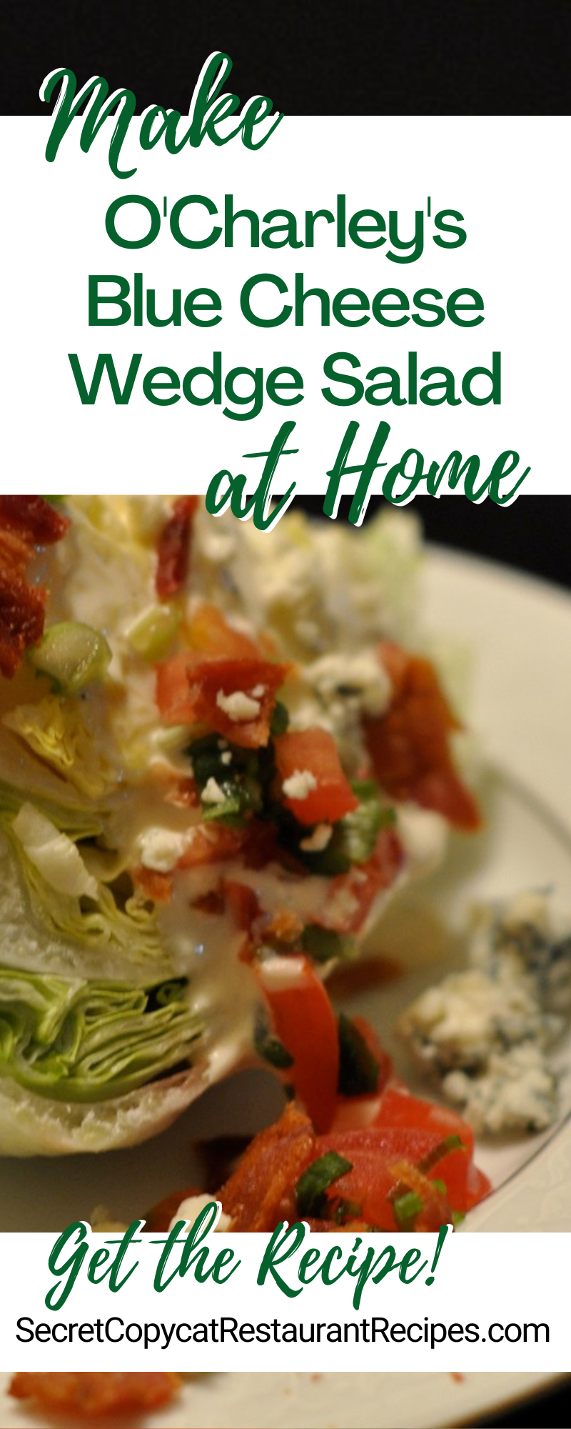 O'Charley's Blue Cheese Wedge Salad Recipe