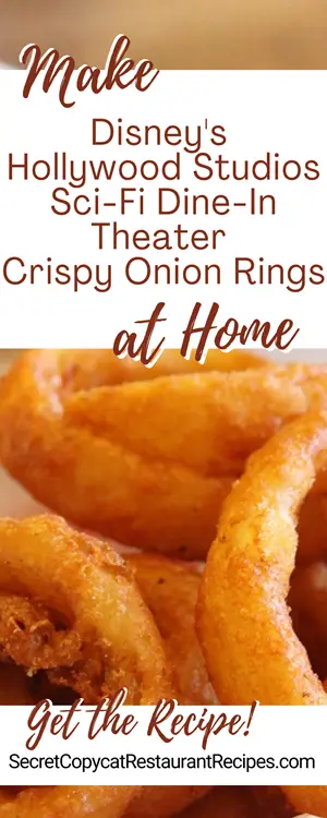 Disney's Hollywood Studios Sci-Fi Dine-In Theater Crispy Onion Rings Recipe