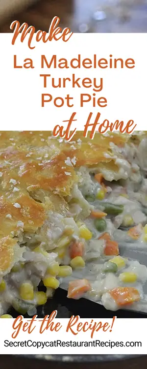 La Madeleine Turkey Pot Pie Recipe