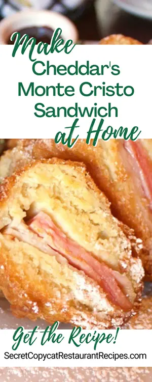 Cheddar's Monte Cristo Sandwich Recipe