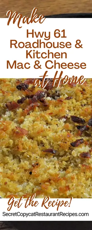 Hwy 61 Roadhouse Mac & Cheese Recipe
