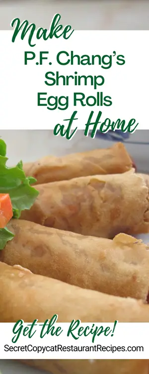 P.F. Chang’s Shrimp Egg Rolls Recipe