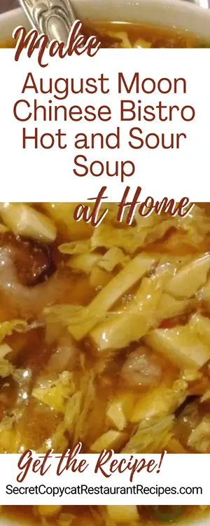 August Moon Chinese Bistro Hot and Sour Soup Recipe