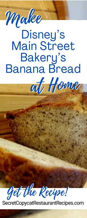 Disney’s Main Street Bakery Banana Bread Recipe