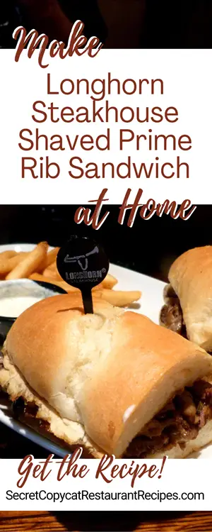 Longhorn Steakhouse Shaved Prime Rib Sandwich Recipe