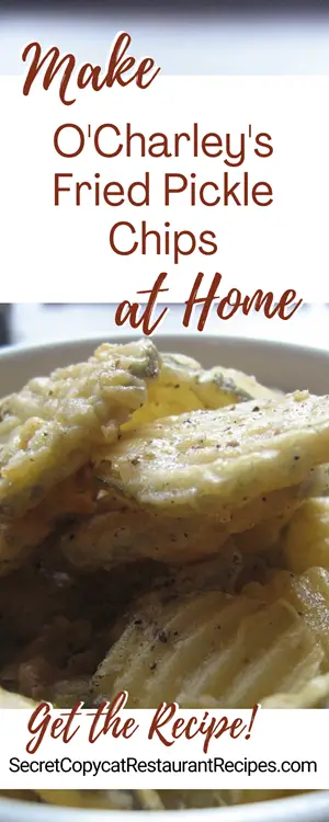 O'Charley's Fried Pickle Chips Recipe
