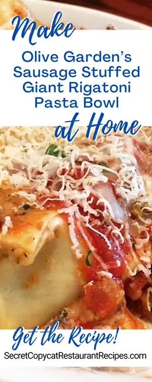 Olive Garden Sausage Stuffed Giant Rigatoni Pasta Bowl Recipe