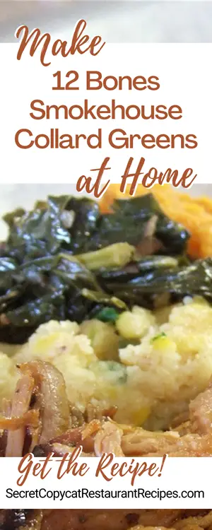 12 Bones Smokehouse Collard Greens Recipe