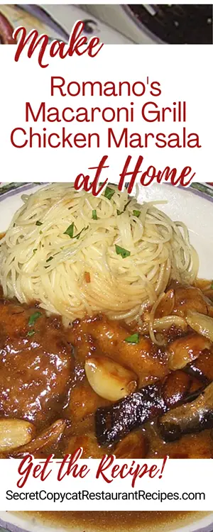 Romano's Macaroni Grill Chicken Marsala Recipe