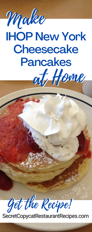 IHOP New York Cheesecake Pancakes Recipe