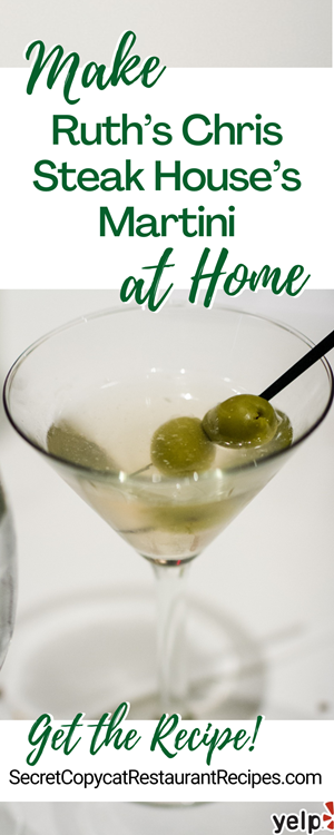Ruth’s Chris Steak House Martini Cocktail Recipe