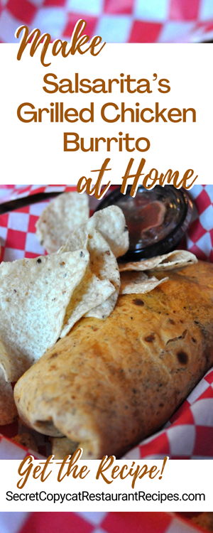 Salsarita’s Grilled Chicken Burrito Recipe