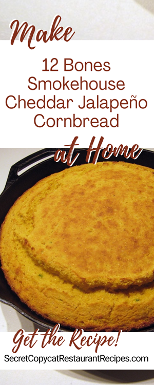 12 Bones Smokehouse Cheddar Jalapeño Cornbread Recipe