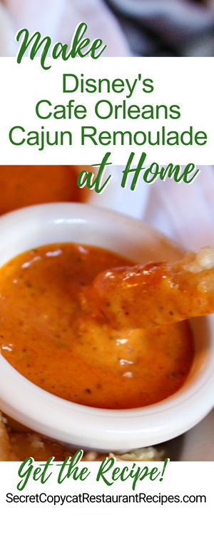 Disney's Cafe Orleans Cajun Remoulade Recipe