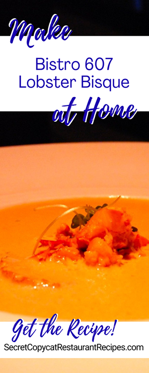 Bistro 607 Lobster Bisque Recipe